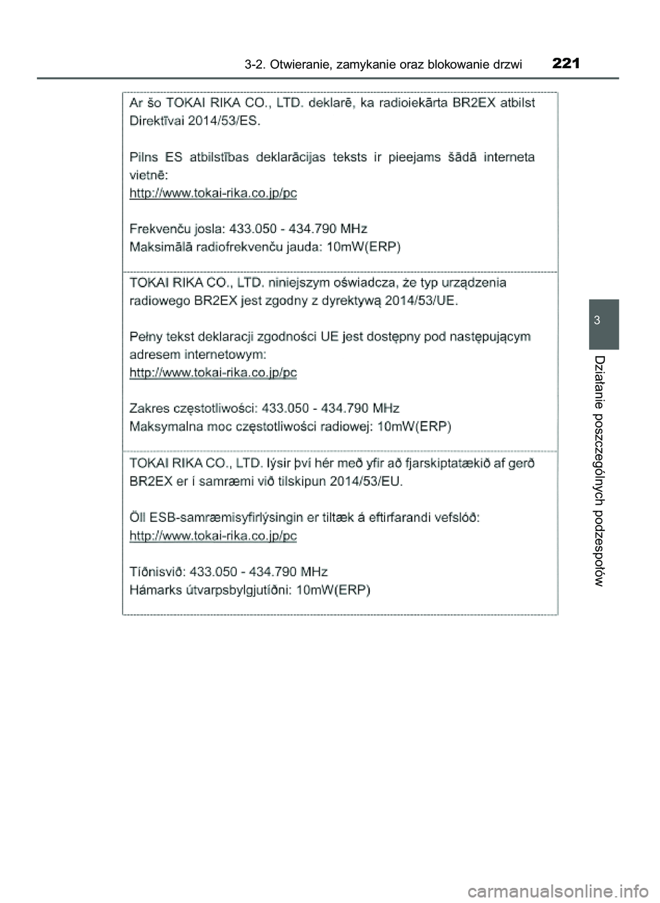 TOYOTA PRIUS 2021 Instrukcja obsługi (in Polish) 3-2. Otwieranie, zamykanie oraz blokowanie drzwi221
3
Dzia∏anie poszczególnych podzespo∏ów
39 PRIUS OM47E11E 18/8/20 14:45 Page 221 TOYOTA PRIUS 2021 Instrukcja obsługi (in Polish) 3-2. Otwieranie, zamykanie oraz blokowanie drzwi221
3
Dzia∏anie poszczególnych podzespo∏ów
39 PRIUS OM47E11E 18/8/20 14:45 Page 221