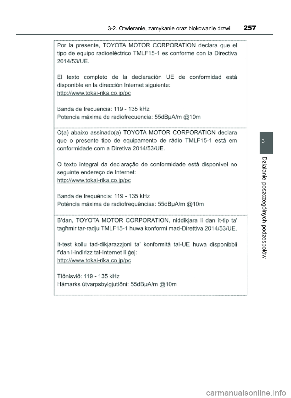 TOYOTA PRIUS 2021 Instrukcja obsługi (in Polish) 3-2. Otwieranie, zamykanie oraz blokowanie drzwi257
3
Dzia∏anie poszczególnych podzespo∏ów
39 PRIUS OM47E11E 18/8/20 14:46 Page 257 TOYOTA PRIUS 2021 Instrukcja obsługi (in Polish) 3-2. Otwieranie, zamykanie oraz blokowanie drzwi257
3
Dzia∏anie poszczególnych podzespo∏ów
39 PRIUS OM47E11E 18/8/20 14:46 Page 257