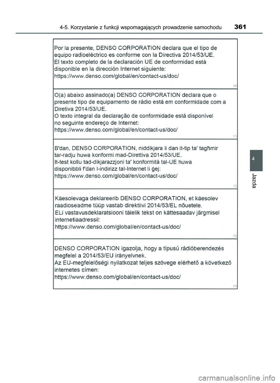 TOYOTA PRIUS 2021  Instrukcja obsługi (in Polish) 4-5. Korzystanie z funkcji wspomagajàcych prowadzenie samochodu361
4
Jazda
39 PRIUS OM47E11E  18/8/20  14:46  Page 361 