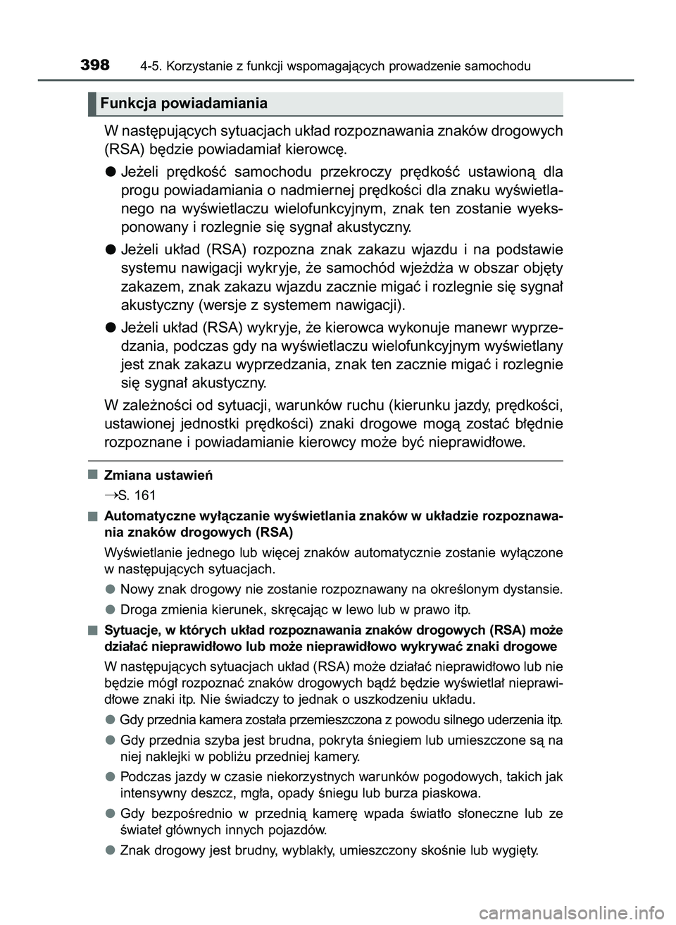 TOYOTA PRIUS 2021 Instrukcja obsługi (in Polish) W nast´pujàcych sytuacjach uk∏ad rozpoznawania znaków drogowych
(RSA) b´dzie powiadamia∏ kierowc´.
Je˝eli pr´dkoÊç samochodu przekroczy pr´dkoÊç ustawionà dla
progu powiadamiani TOYOTA PRIUS 2021 Instrukcja obsługi (in Polish) W nast´pujàcych sytuacjach uk∏ad rozpoznawania znaków drogowych
(RSA) b´dzie powiadamia∏ kierowc´.
Je˝eli pr´dkoÊç samochodu przekroczy pr´dkoÊç ustawionà dla
progu powiadamiani