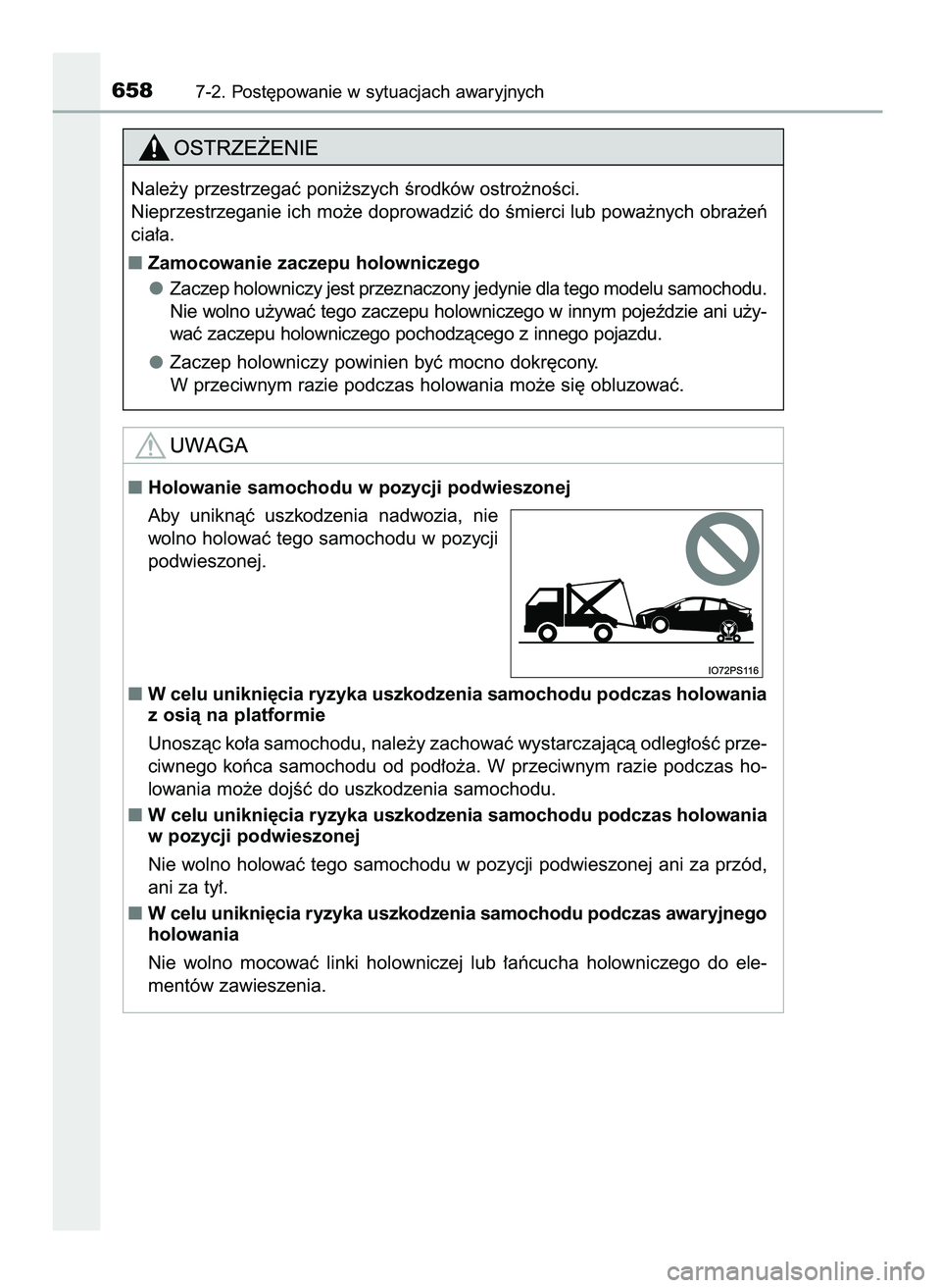 TOYOTA PRIUS 2021  Instrukcja obsługi (in Polish) 6587-2. Post´powanie w sytuacjach awaryjnych
Nale˝y przestrzegaç poni˝szych Êrodków ostro˝noÊci.
Nieprzestrzeganie ich mo˝e doprowadziç do Êmierci lub powa˝nych obra˝eƒ
cia∏a.
Zamocow
