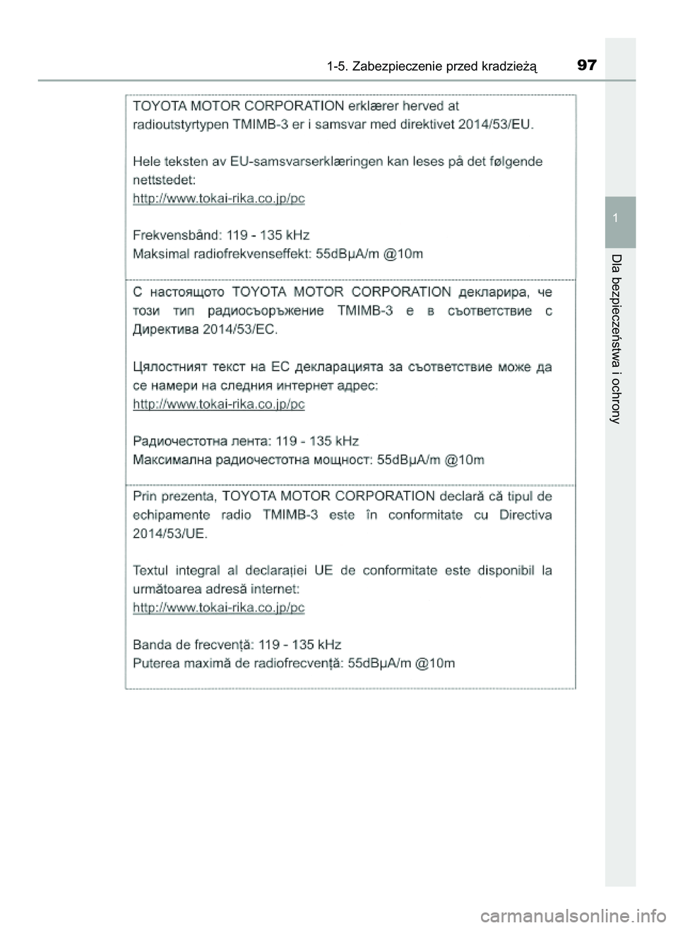 TOYOTA PRIUS 2021  Instrukcja obsługi (in Polish) 1-5. Zabezpieczenie przed kradzie˝à97
1
Dla bezpieczeƒstwa i ochrony
39 PRIUS OM47E11E  18/8/20  14:45  Page 97 
