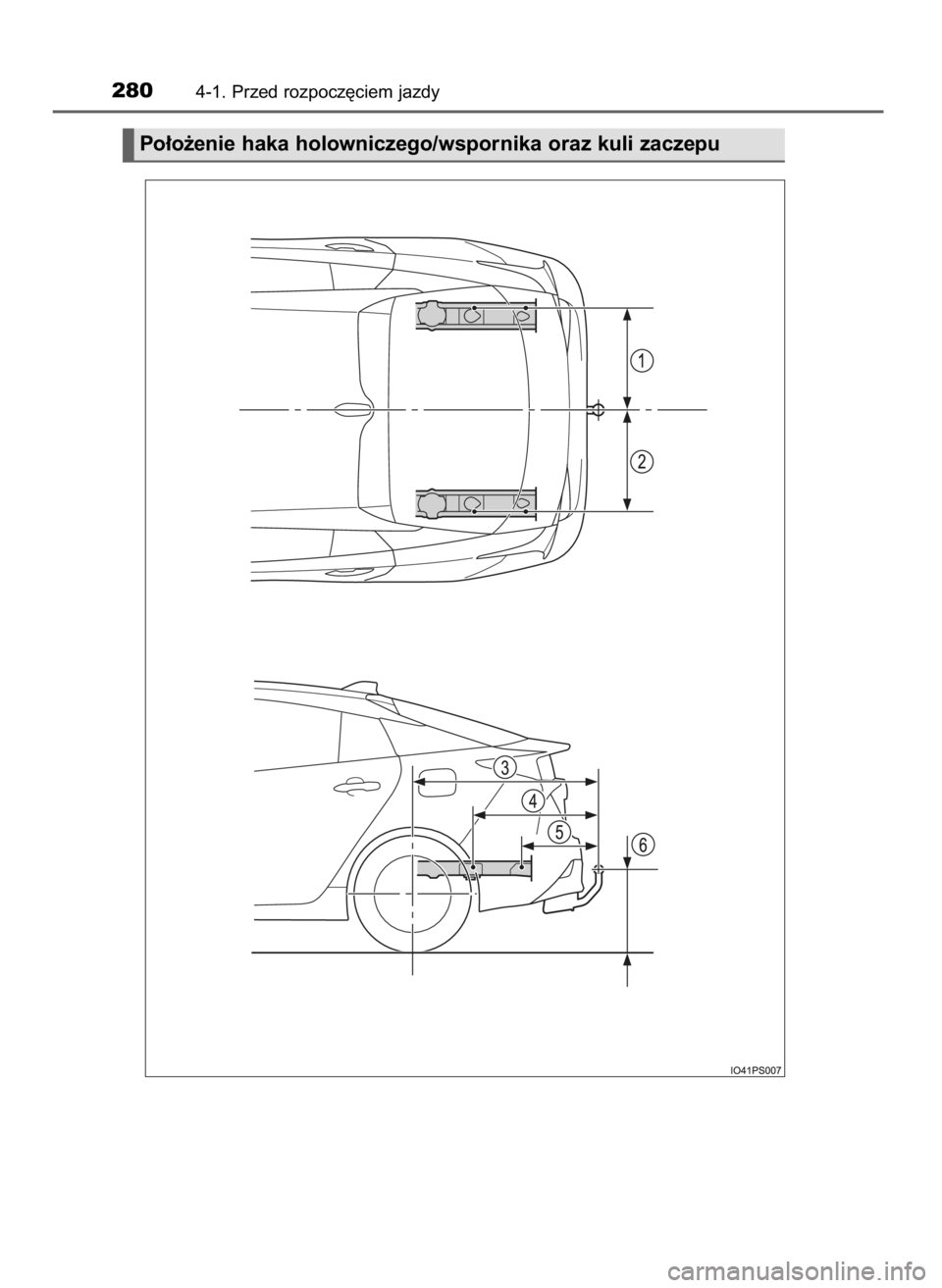 TOYOTA PRIUS 2020  Instrukcja obsługi (in Polish) 2804-1. Przed rozpocz´ciem jazdy
Po∏o˝enie haka holowniczego/wspornika oraz kuli zaczepu
30 PRIUS OM47D46E  7/8/19  10:34  Page 280    (Black plate) 