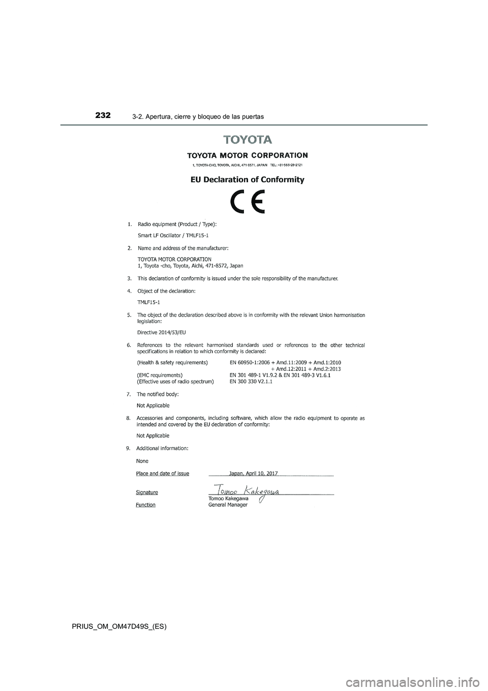 TOYOTA PRIUS 2019 Manual del propietario (in Spanish) 2323-2. Apertura, cierre y bloqueo de las puertas
PRIUS_OM_OM47D49S_(ES) TOYOTA PRIUS 2019 Manual del propietario (in Spanish) 2323-2. Apertura, cierre y bloqueo de las puertas
PRIUS_OM_OM47D49S_(ES)