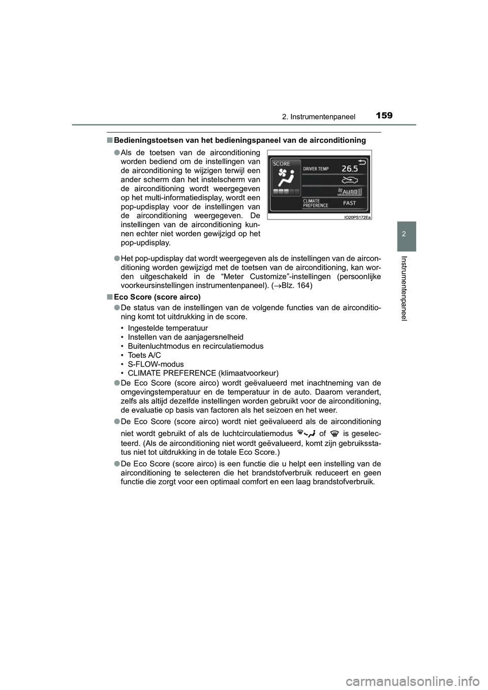 TOYOTA PRIUS 2019 Instructieboekje (in Dutch) 1592. Instrumentenpaneel
2
Instrumentenpaneel
PRIUS_OM_OM47C37E_(EE)
■Bedieningstoetsen van het bedie ningspaneel van de airconditioning
● Het pop-updisplay dat wordt weergegeven als de instelling TOYOTA PRIUS 2019 Instructieboekje (in Dutch) 1592. Instrumentenpaneel
2
Instrumentenpaneel
PRIUS_OM_OM47C37E_(EE)
■Bedieningstoetsen van het bedie ningspaneel van de airconditioning
● Het pop-updisplay dat wordt weergegeven als de instelling
