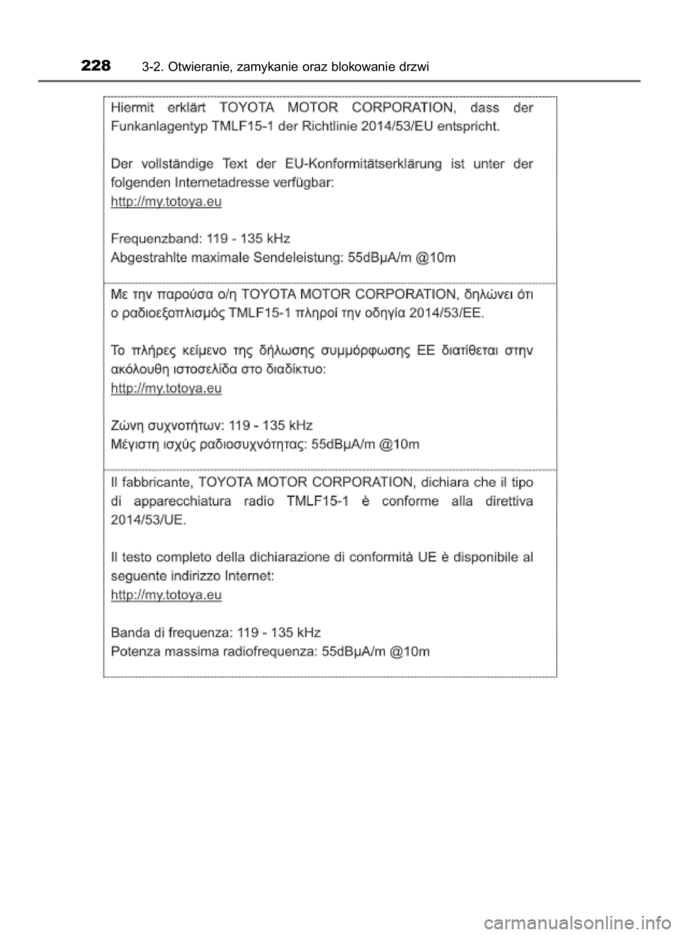 TOYOTA PRIUS 2019  Instrukcja obsługi (in Polish) 2283-2. Otwieranie, zamykanie oraz blokowanie drzwi
30 PRIUS OM47D46E  7/8/19  10:34  Page 228    (Black plate) 