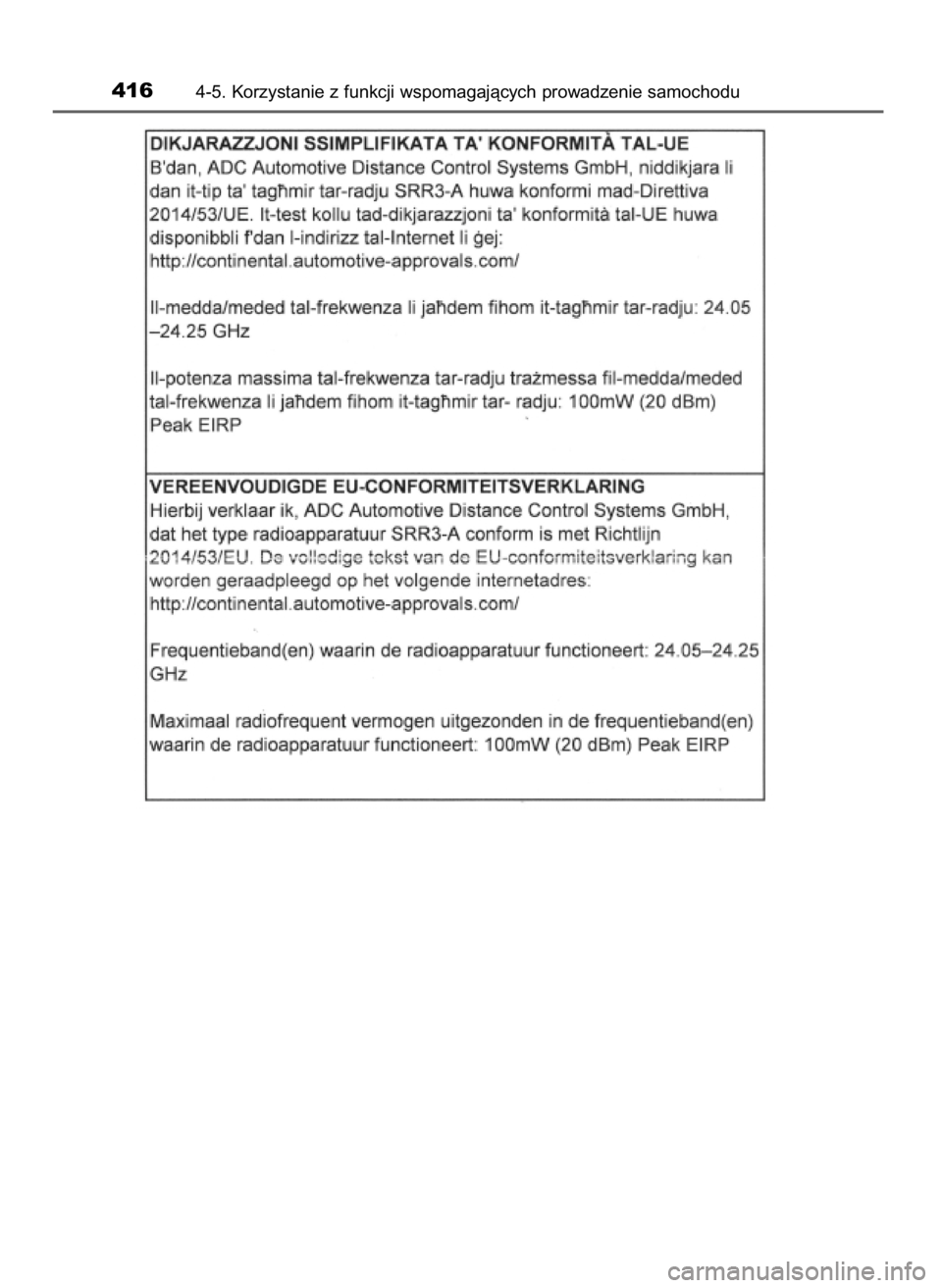 TOYOTA PRIUS 2019 Instrukcja obsługi (in Polish) 4164-5. Korzystanie z funkcji wspomagajàcych prowadzenie samochodu
30 PRIUS OM47D46E 7/8/19 10:35 Page 416 (Black plate) TOYOTA PRIUS 2019 Instrukcja obsługi (in Polish) 4164-5. Korzystanie z funkcji wspomagajàcych prowadzenie samochodu
30 PRIUS OM47D46E 7/8/19 10:35 Page 416 (Black plate)