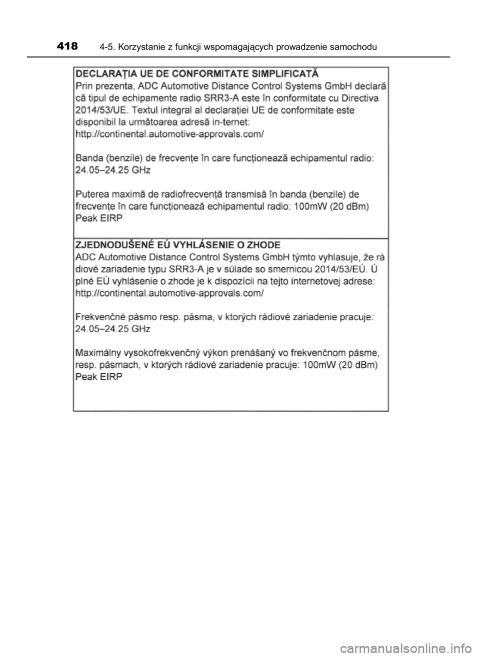 TOYOTA PRIUS 2019 Instrukcja obsługi (in Polish) 4184-5. Korzystanie z funkcji wspomagajàcych prowadzenie samochodu
30 PRIUS OM47D46E 7/8/19 10:35 Page 418 (Black plate) TOYOTA PRIUS 2019 Instrukcja obsługi (in Polish) 4184-5. Korzystanie z funkcji wspomagajàcych prowadzenie samochodu
30 PRIUS OM47D46E 7/8/19 10:35 Page 418 (Black plate)
