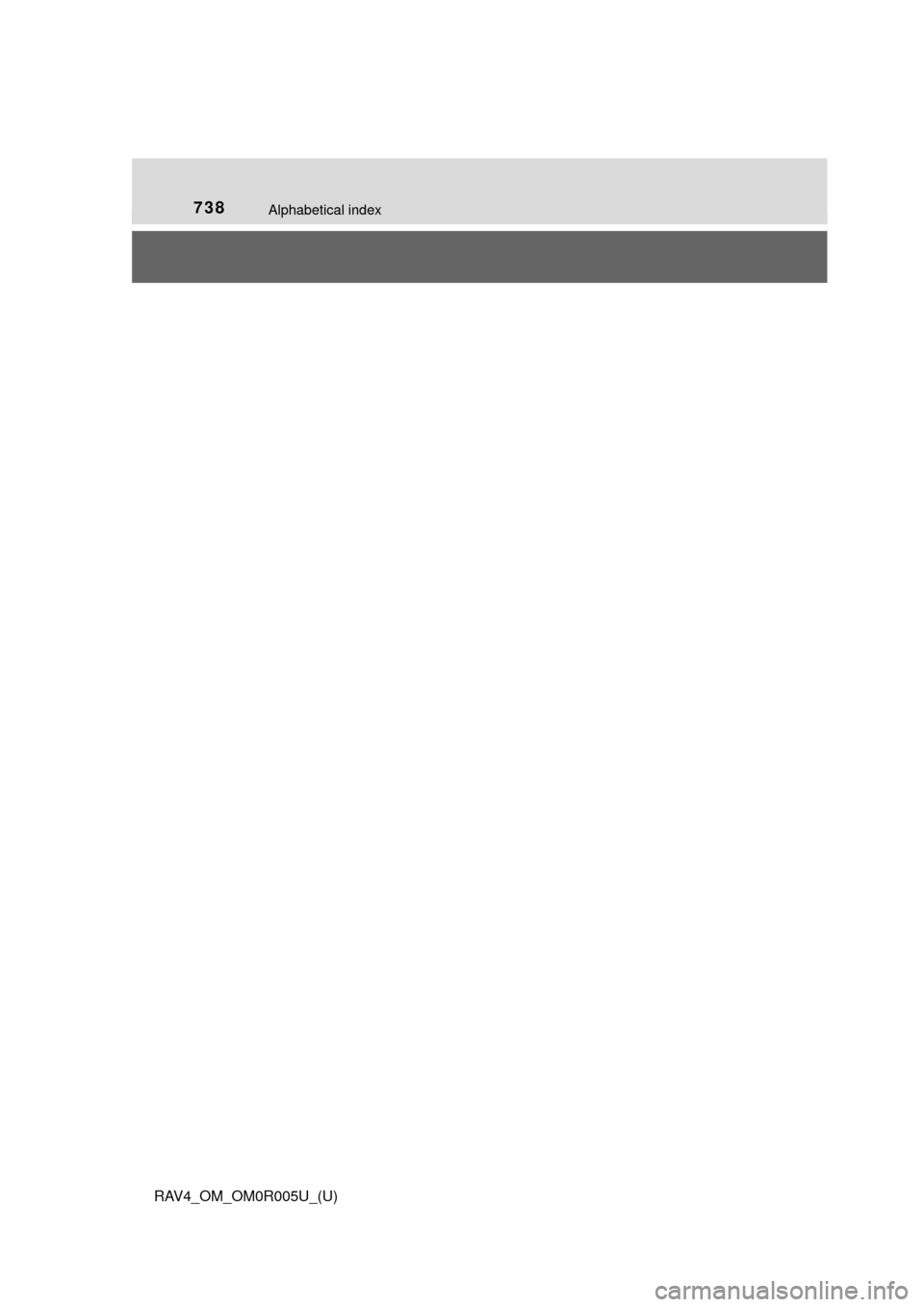 TOYOTA RAV4 2017 XA40 / 4.G Owners Manual 738Alphabetical index
RAV4_OM_OM0R005U_(U) 