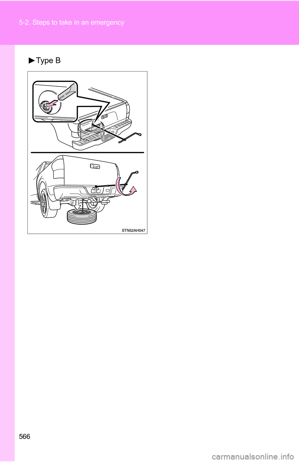 TOYOTA TUNDRA 2009 2.G Owners Manual 566 5-2. Steps to take in an emergency
Type B 