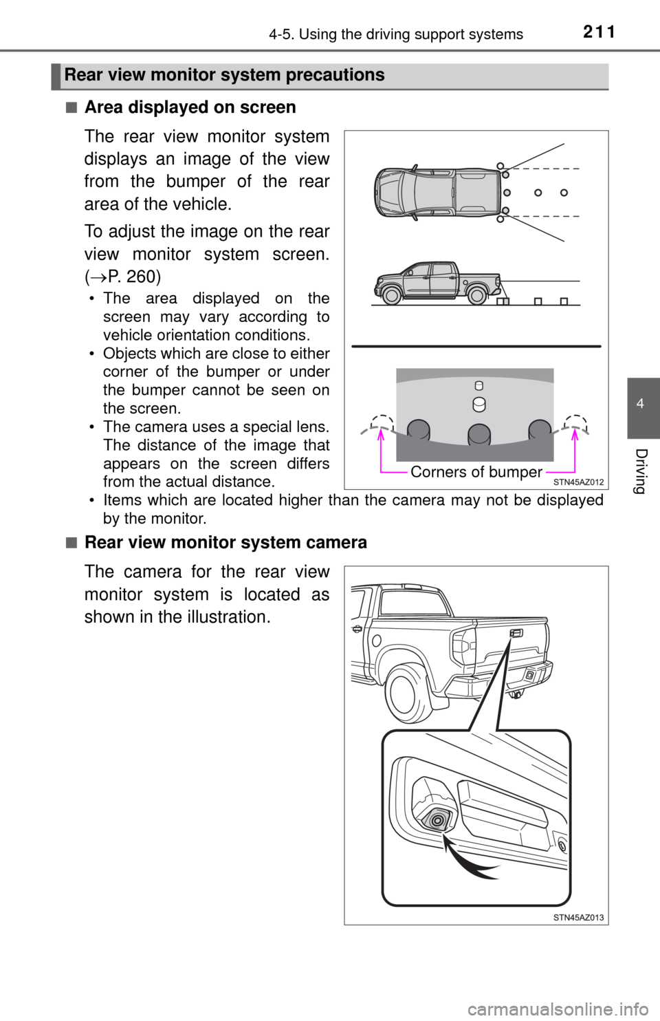 TOYOTA TUNDRA 2014 2.G Owners Manual 2114-5. Using the driving support systems
4
Driving
■Area displayed on screen
The rear view monitor system
displays an image of the view
from the bumper of the rear
area of the vehicle.
To adjust th TOYOTA TUNDRA 2014 2.G Owners Manual 2114-5. Using the driving support systems
4
Driving
■Area displayed on screen
The rear view monitor system
displays an image of the view
from the bumper of the rear
area of the vehicle.
To adjust th