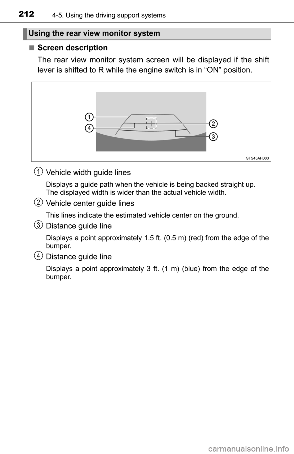 TOYOTA TUNDRA 2016 2.G Owners Manual 2124-5. Using the driving support systems
■Screen description
The rear view monitor system scr een will be displayed if the shift
lever is shifted to R while the eng ine switch is in “ON” positi TOYOTA TUNDRA 2016 2.G Owners Manual 2124-5. Using the driving support systems
■Screen description
The rear view monitor system scr een will be displayed if the shift
lever is shifted to R while the eng ine switch is in “ON” positi