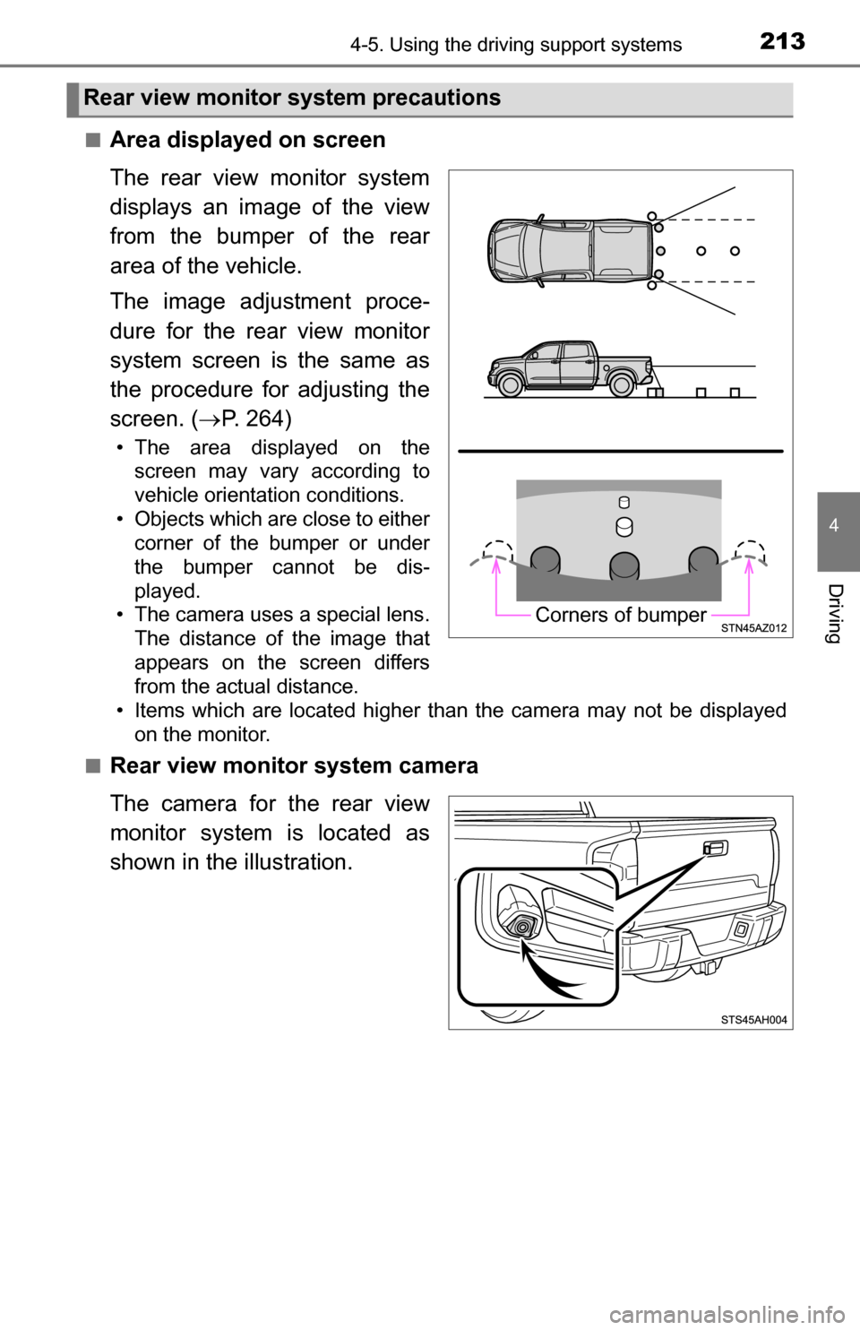 TOYOTA TUNDRA 2016 2.G Owners Manual 2134-5. Using the driving support systems
4
Driving
■Area displayed on screen
The rear view monitor system
displays an image of the view
from the bumper of the rear
area of the vehicle.
The image ad TOYOTA TUNDRA 2016 2.G Owners Manual 2134-5. Using the driving support systems
4
Driving
■Area displayed on screen
The rear view monitor system
displays an image of the view
from the bumper of the rear
area of the vehicle.
The image ad