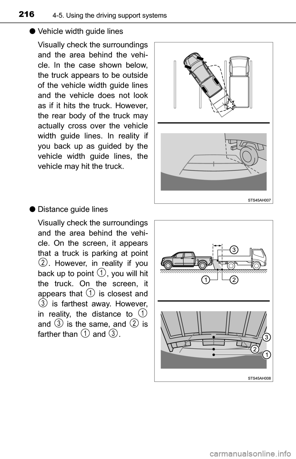 TOYOTA TUNDRA 2016 2.G Owners Manual 2164-5. Using the driving support systems
●Vehicle width guide lines
Visually check the surroundings
and the area behind the vehi-
cle. In the case shown below,
the truck appears to be outside
of th TOYOTA TUNDRA 2016 2.G Owners Manual 2164-5. Using the driving support systems
●Vehicle width guide lines
Visually check the surroundings
and the area behind the vehi-
cle. In the case shown below,
the truck appears to be outside
of th