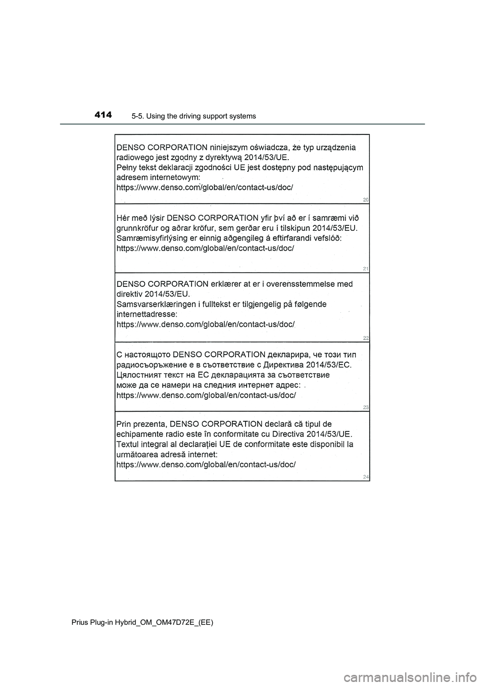 TOYOTA PRIUS PLUG-IN HYBRID 2021  Owners Manual 4145-5. Using the driving support systems
Prius Plug-in Hybrid_OM_OM47D72E_(EE) 