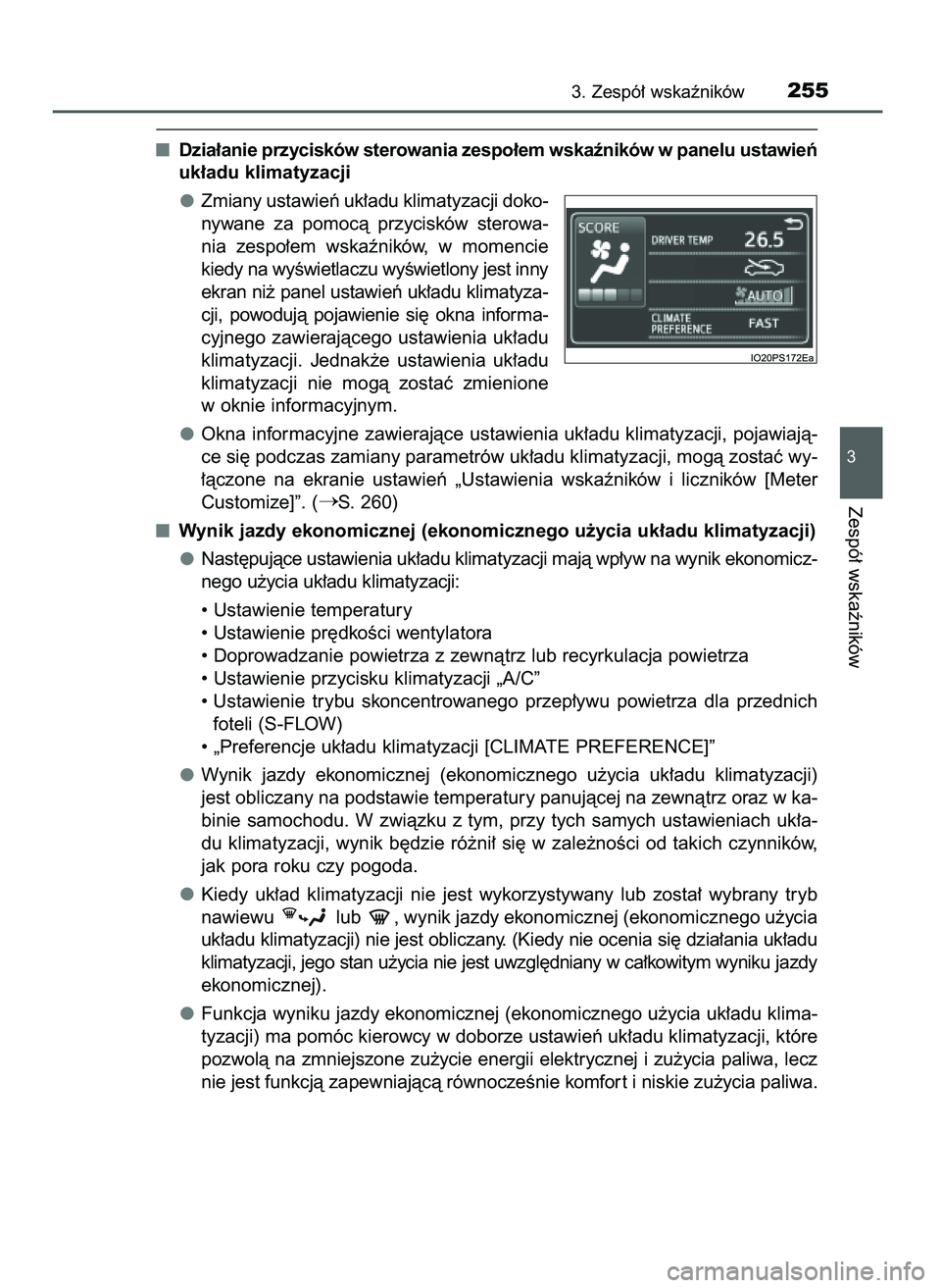 TOYOTA PRIUS PLUG-IN HYBRID 2021 Instrukcja obsługi (in Polish) Dzia∏anie przycisków sterowania zespo∏em wskaêników w panelu ustawieƒ
uk∏adu klimatyzacji
Zmiany ustawieƒ uk∏adu klimatyzacji doko-
nywane za pomocà przycisków sterowa-
nia zespo TOYOTA PRIUS PLUG-IN HYBRID 2021 Instrukcja obsługi (in Polish) Dzia∏anie przycisków sterowania zespo∏em wskaêników w panelu ustawieƒ
uk∏adu klimatyzacji
Zmiany ustawieƒ uk∏adu klimatyzacji doko-
nywane za pomocà przycisków sterowa-
nia zespo