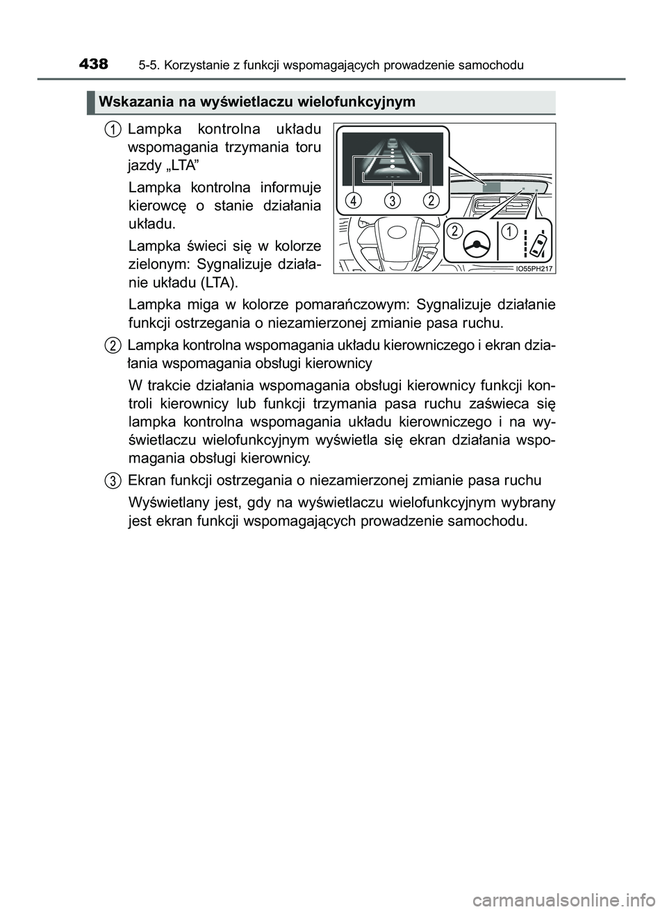 TOYOTA PRIUS PLUG-IN HYBRID 2021  Instrukcja obsługi (in Polish) Lampka  kontrolna  uk∏adu
wspomagania  trzymania  toru
jazdy „LTA”
Lampka  kontrolna  informuje
kierowc´  o stanie  dzia∏ania
uk∏adu.
Lampka  Êwieci  si´  w kolorze
zielonym:  Sygnalizuje TOYOTA PRIUS PLUG-IN HYBRID 2021  Instrukcja obsługi (in Polish) Lampka  kontrolna  uk∏adu
wspomagania  trzymania  toru
jazdy „LTA”
Lampka  kontrolna  informuje
kierowc´  o stanie  dzia∏ania
uk∏adu.
Lampka  Êwieci  si´  w kolorze
zielonym:  Sygnalizuje