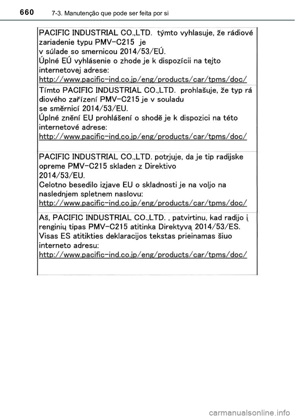TOYOTA PRIUS PLUG-IN HYBRID 2021 Manual de utilização (in Portuguese) 6607-3. Manutenção que pode ser feita por si TOYOTA PRIUS PLUG-IN HYBRID 2021 Manual de utilização (in Portuguese) 6607-3. Manutenção que pode ser feita por si