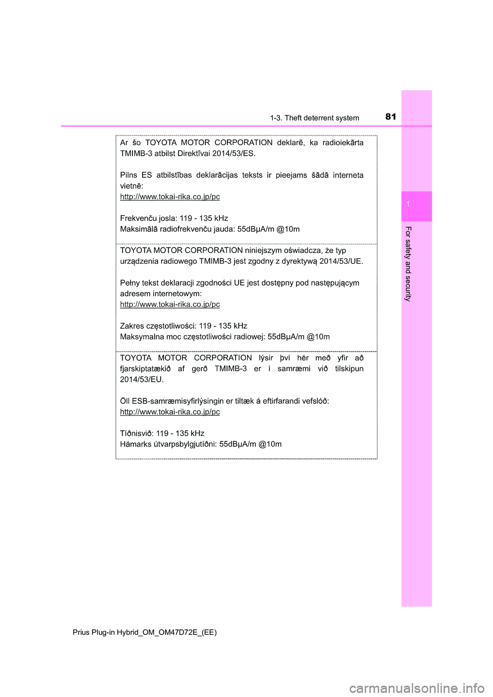 TOYOTA PRIUS PLUG-IN HYBRID 2020 Manual Online 811-3. Theft deterrent system
1
Prius Plug-in Hybrid_OM_OM47D72E_(EE)
For safety and security 