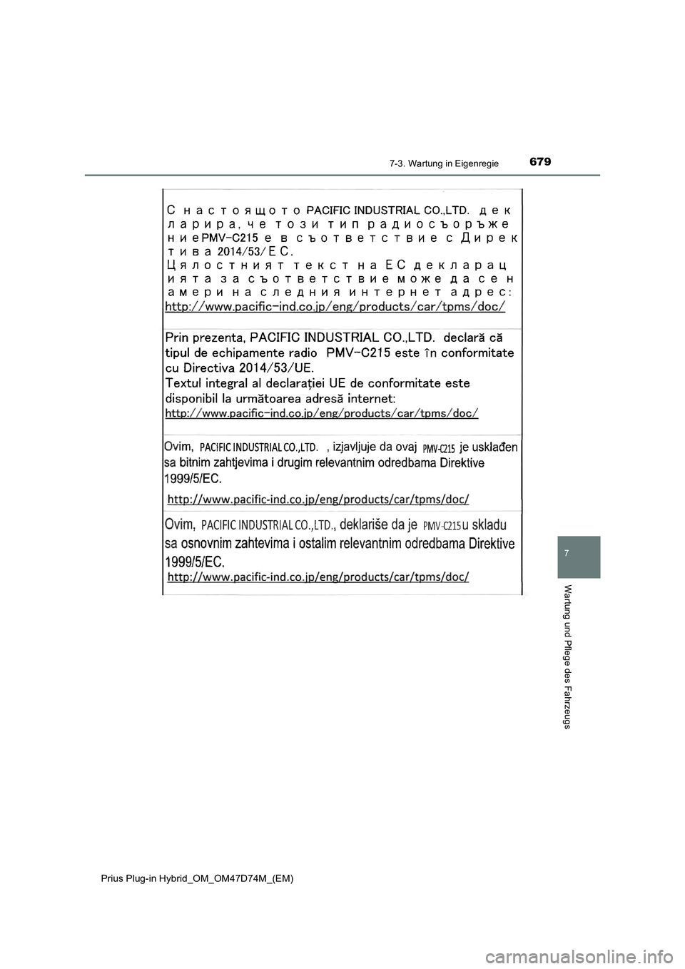 TOYOTA PRIUS PLUG-IN HYBRID 2020  Betriebsanleitungen (in German) 6797-3. Wartung in Eigenregie
Prius Plug-in Hybrid_OM_OM47D74M_(EM)
7
Wartung und Pflege des Fahrzeugs 
