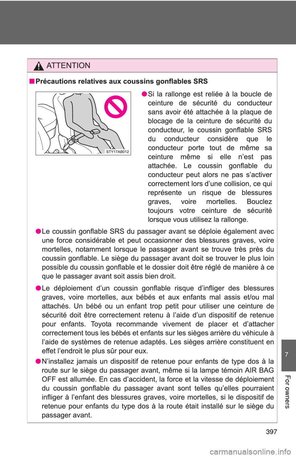 TOYOTA YARIS 2011 3.G Owners Manual 397
7
For owners 