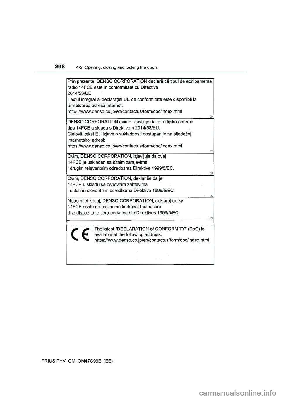 TOYOTA PRIUS PLUG-IN HYBRID 2018  Owners Manual 2984-2. Opening, closing and locking the doors
PRIUS PHV_OM_OM47C99E_(EE) 