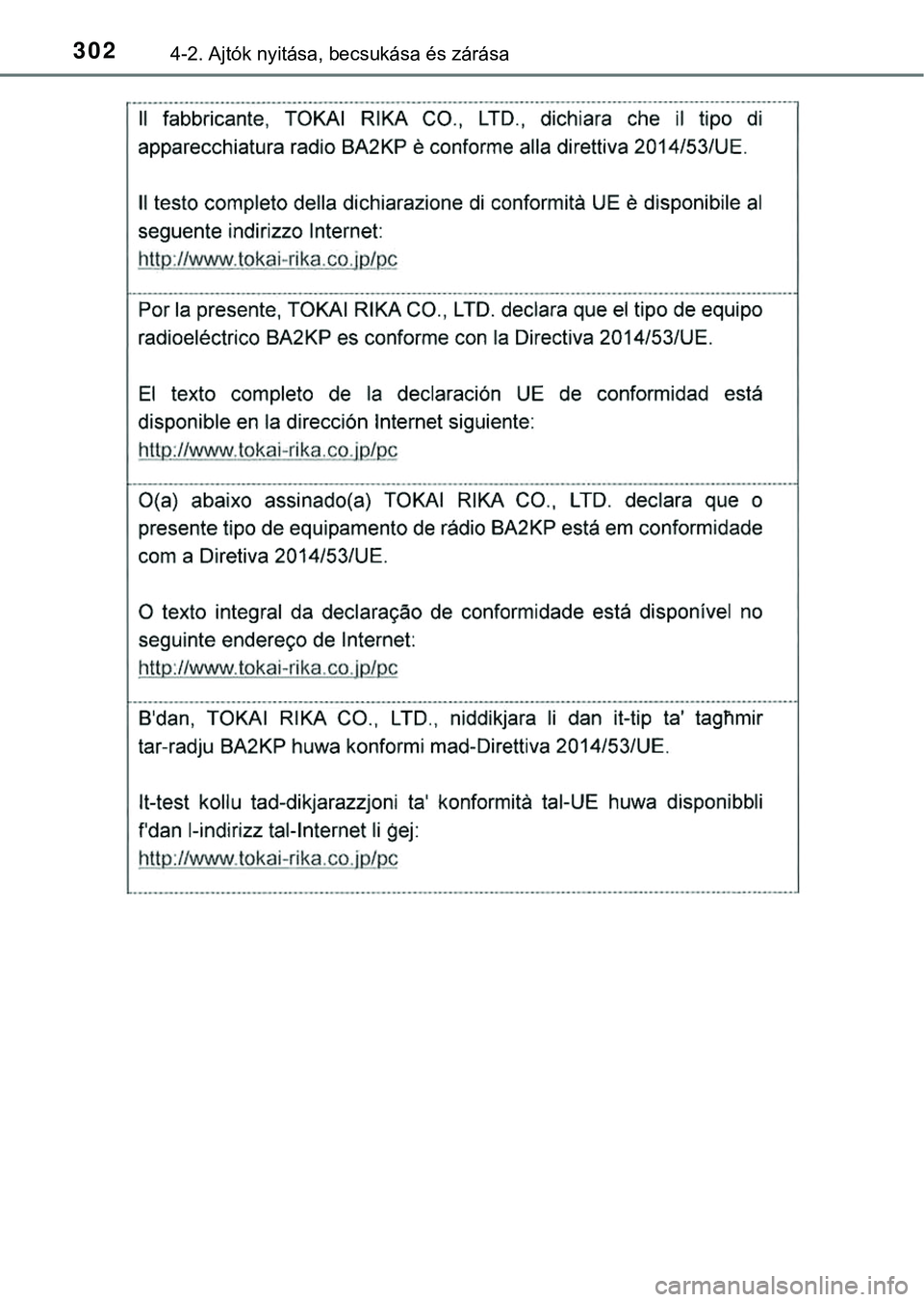 TOYOTA PRIUS PLUG-IN HYBRID 2018  Kezelési útmutató (in Hungarian) 3024-2. Ajtók nyitása, becsukása és zárása 