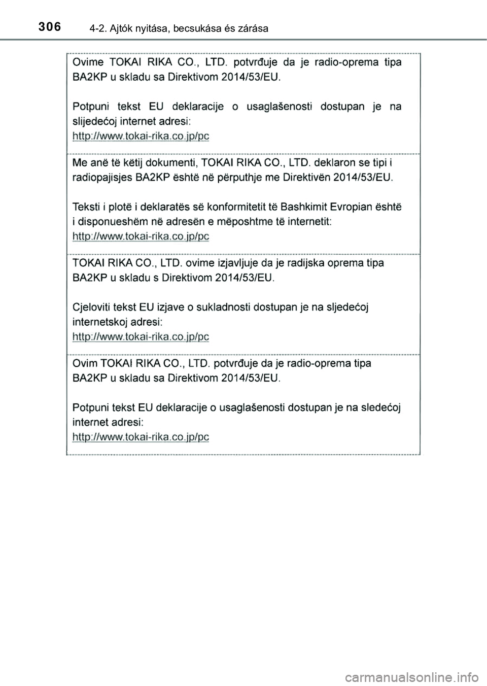 TOYOTA PRIUS PLUG-IN HYBRID 2018  Kezelési útmutató (in Hungarian) 3064-2. Ajtók nyitása, becsukása és zárása 