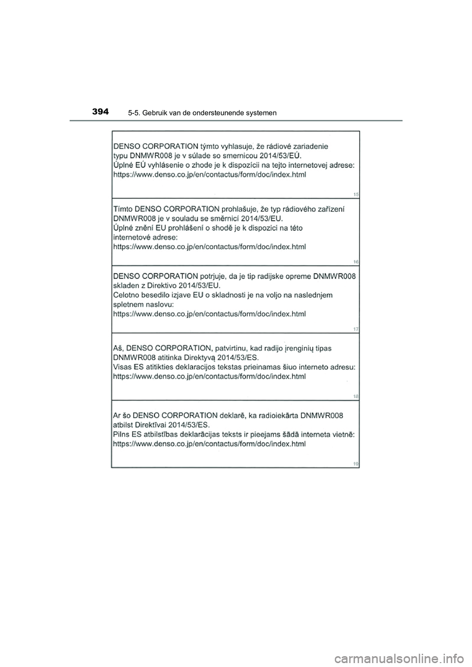 TOYOTA PRIUS PLUG-IN HYBRID 2018  Instructieboekje (in Dutch) 3945-5. Gebruik van de ondersteunende systemen
PRIUS PHV_OM_OM47C18E_(EE)
PRIUS PHV_OM_OM47C18E_(EE).book  Page 394  Tuesday, January 2, 2018  2:59 PM 