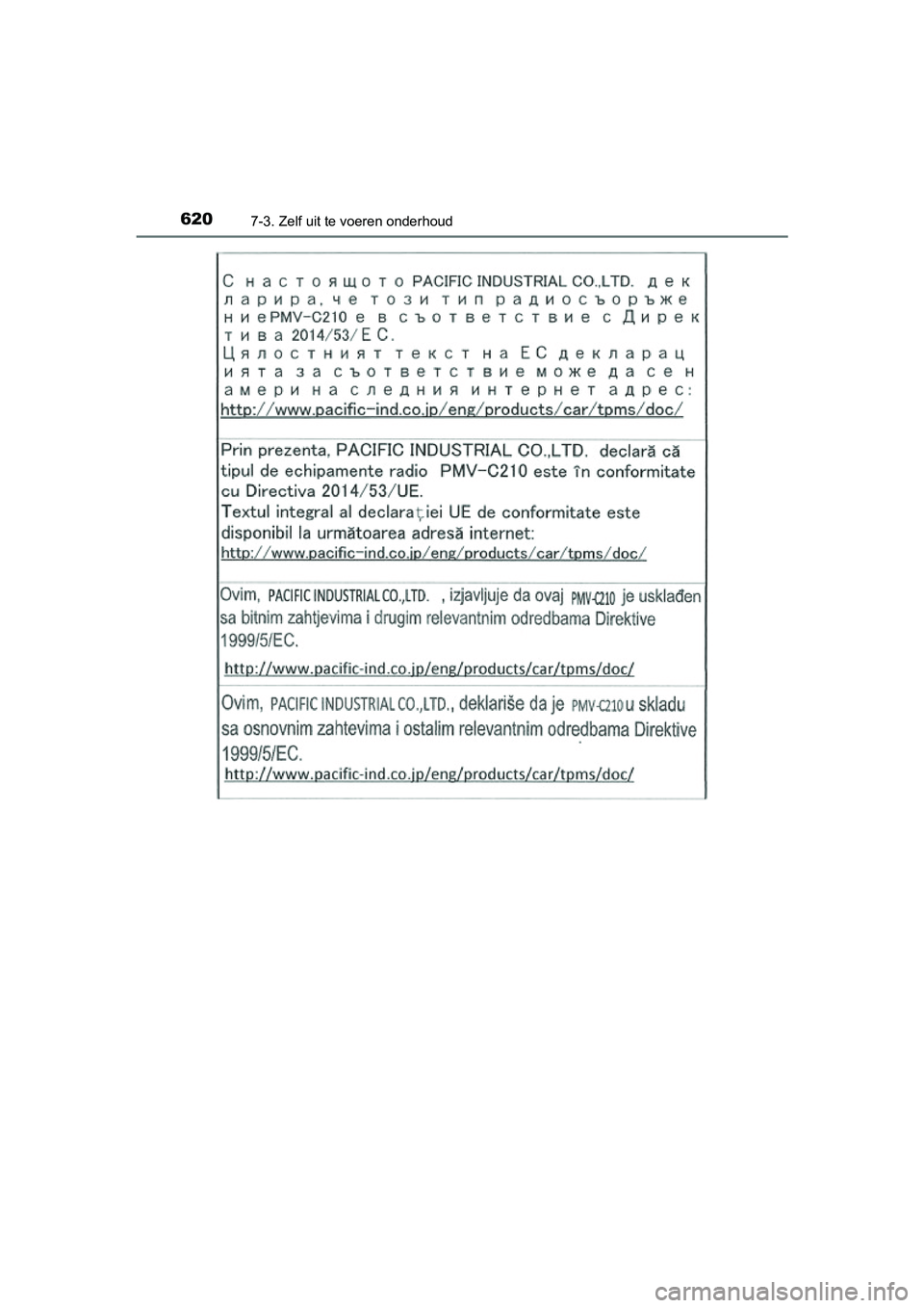 TOYOTA PRIUS PLUG-IN HYBRID 2018 Instructieboekje (in Dutch) 6207-3. Zelf uit te voeren onderhoud
PRIUS PHV_OM_OM47C18E_(EE)
PRIUS PHV_OM_OM47C18E_(EE).book Page 620 Tuesday, January 2, 2018 2:59 PM TOYOTA PRIUS PLUG-IN HYBRID 2018 Instructieboekje (in Dutch) 6207-3. Zelf uit te voeren onderhoud
PRIUS PHV_OM_OM47C18E_(EE)
PRIUS PHV_OM_OM47C18E_(EE).book Page 620 Tuesday, January 2, 2018 2:59 PM