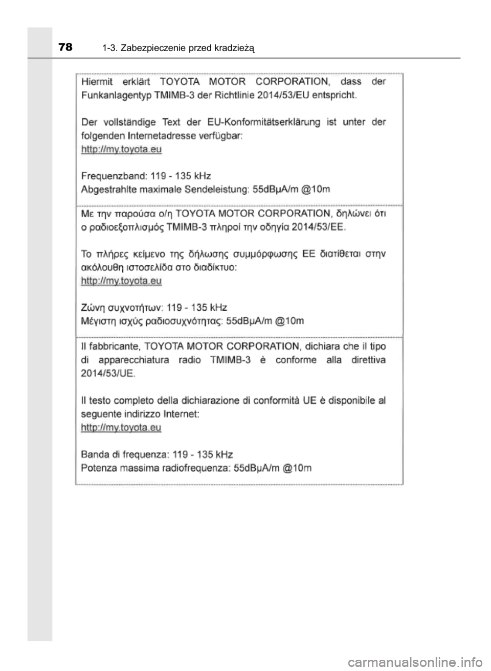 TOYOTA PRIUS PLUG-IN HYBRID 2018  Instrukcja obsługi (in Polish) 781-3. Zabezpieczenie przed kradzie˝à
32 Prius Plug_in OM47C99E  4/7/18  12:24  Page 78    (Black plate) 