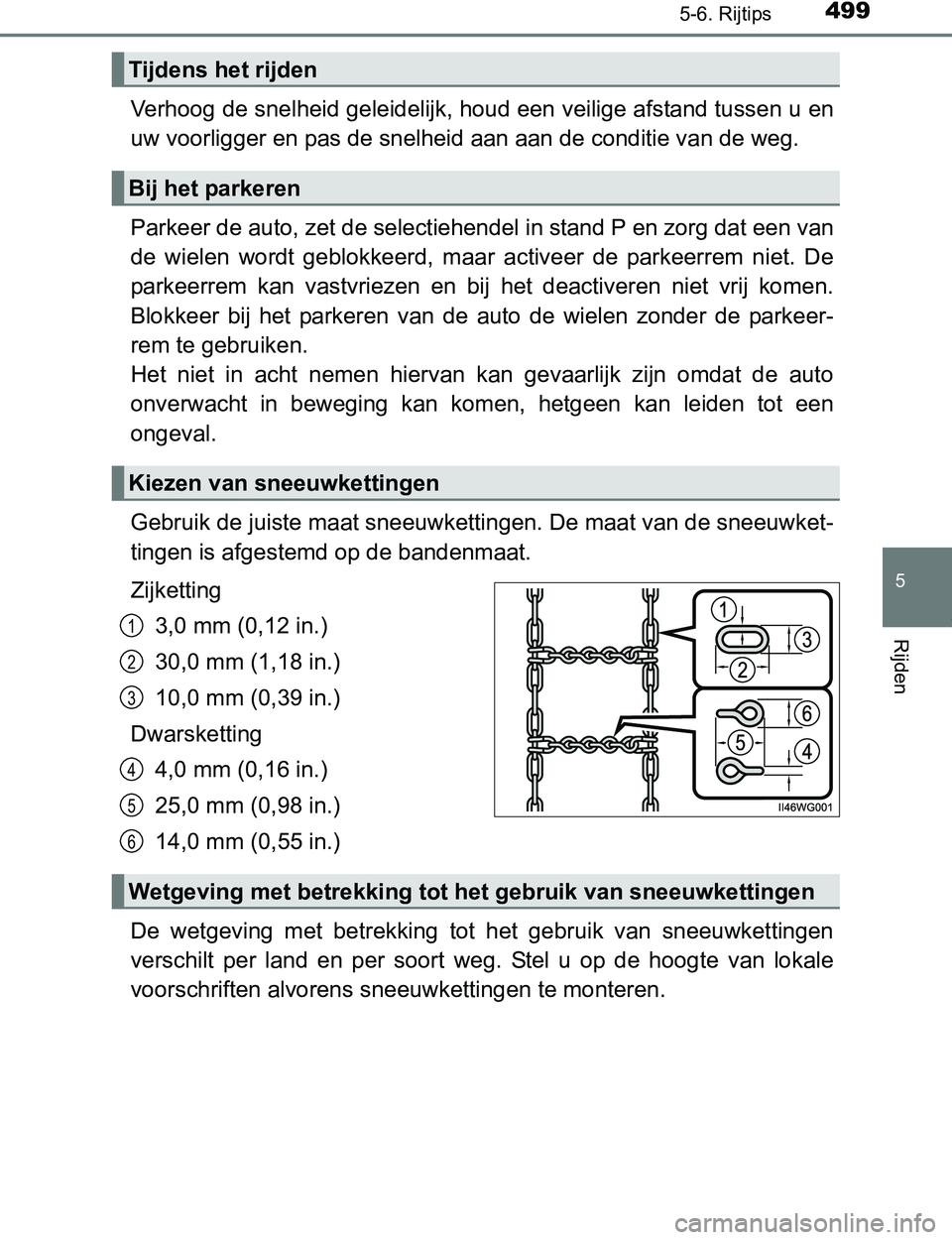TOYOTA PRIUS PLUG-IN HYBRID 2017 Instructieboekje (in Dutch) 4995-6. Rijtips
5
Rijden
PRIUS PHV_OM_OM47A89E_(EE)
Verhoog de snelheid geleidelijk, houd een veilige afstand tussen u en
uw voorligger en pas de snelheid aan aan de conditie van de weg.
Parkeer de a TOYOTA PRIUS PLUG-IN HYBRID 2017 Instructieboekje (in Dutch) 4995-6. Rijtips
5
Rijden
PRIUS PHV_OM_OM47A89E_(EE)
Verhoog de snelheid geleidelijk, houd een veilige afstand tussen u en
uw voorligger en pas de snelheid aan aan de conditie van de weg.
Parkeer de a