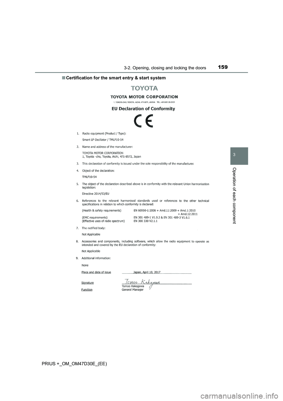 TOYOTA PRIUS PLUS 2019  Owners Manual 1593-2. Opening, closing and locking the doors
3
Operation of each component
PRIUS +_OM_OM47D30E_(EE)■Certification for the smart entry & start system 