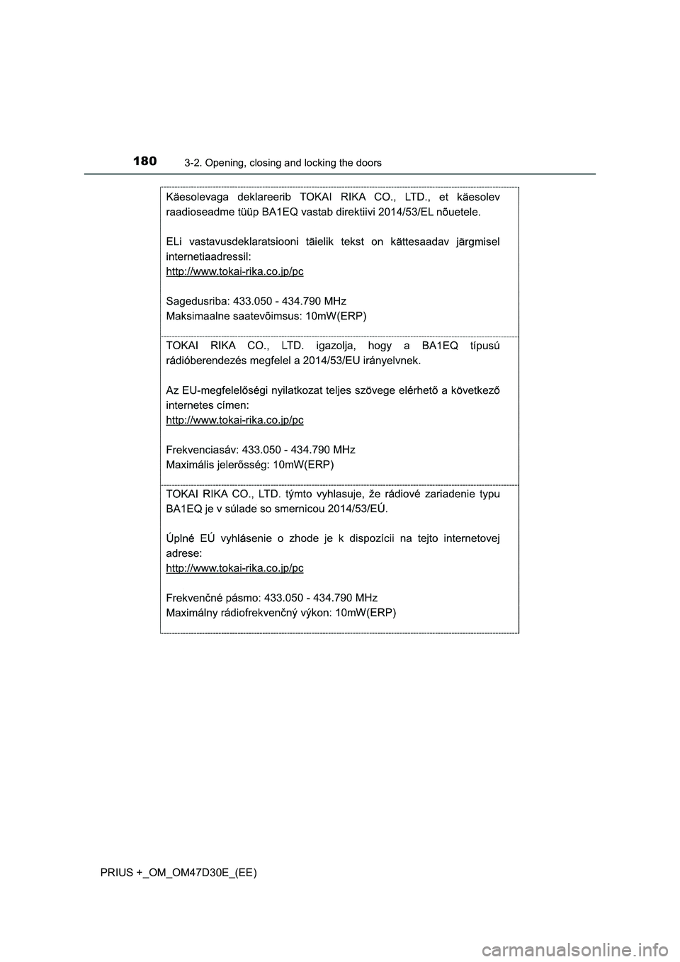 TOYOTA PRIUS PLUS 2019 Owners Manual 1803-2. Opening, closing and locking the doors
PRIUS +_OM_OM47D30E_(EE) TOYOTA PRIUS PLUS 2019 Owners Manual 1803-2. Opening, closing and locking the doors
PRIUS +_OM_OM47D30E_(EE)