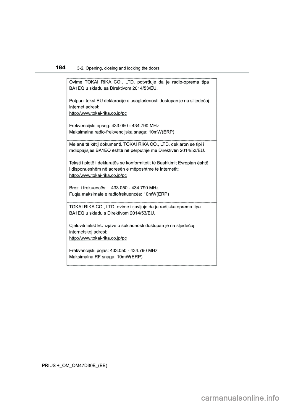 TOYOTA PRIUS PLUS 2019  Owners Manual 1843-2. Opening, closing and locking the doors
PRIUS +_OM_OM47D30E_(EE) 