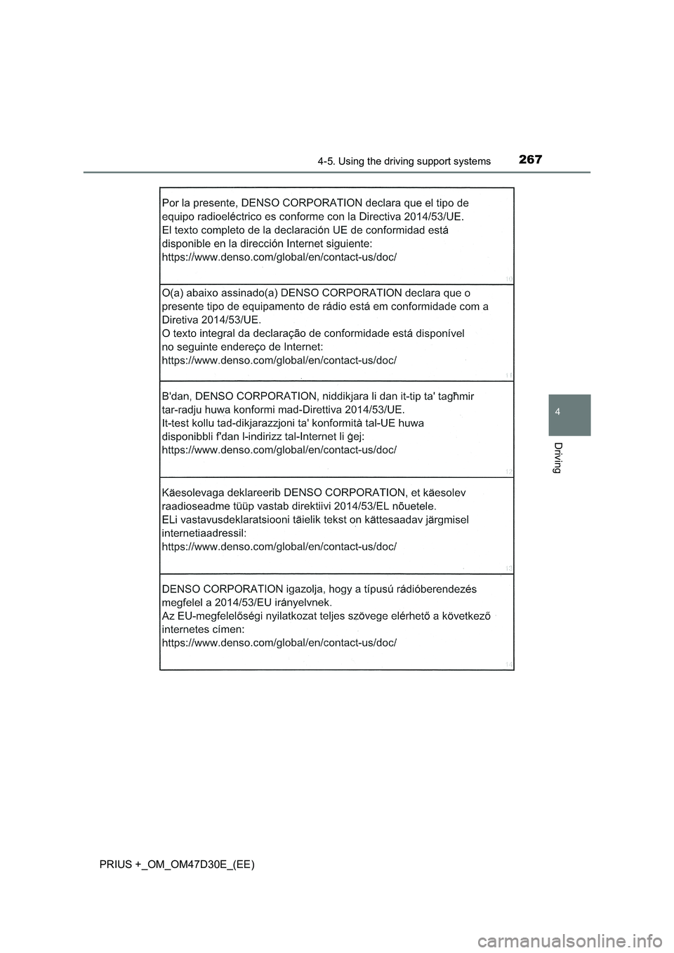 TOYOTA PRIUS PLUS 2019  Owners Manual 2674-5. Using the driving support systems
4
Driving
PRIUS +_OM_OM47D30E_(EE) 