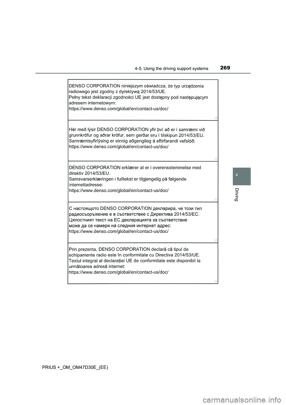 TOYOTA PRIUS PLUS 2019  Owners Manual 2694-5. Using the driving support systems
4
Driving
PRIUS +_OM_OM47D30E_(EE) 