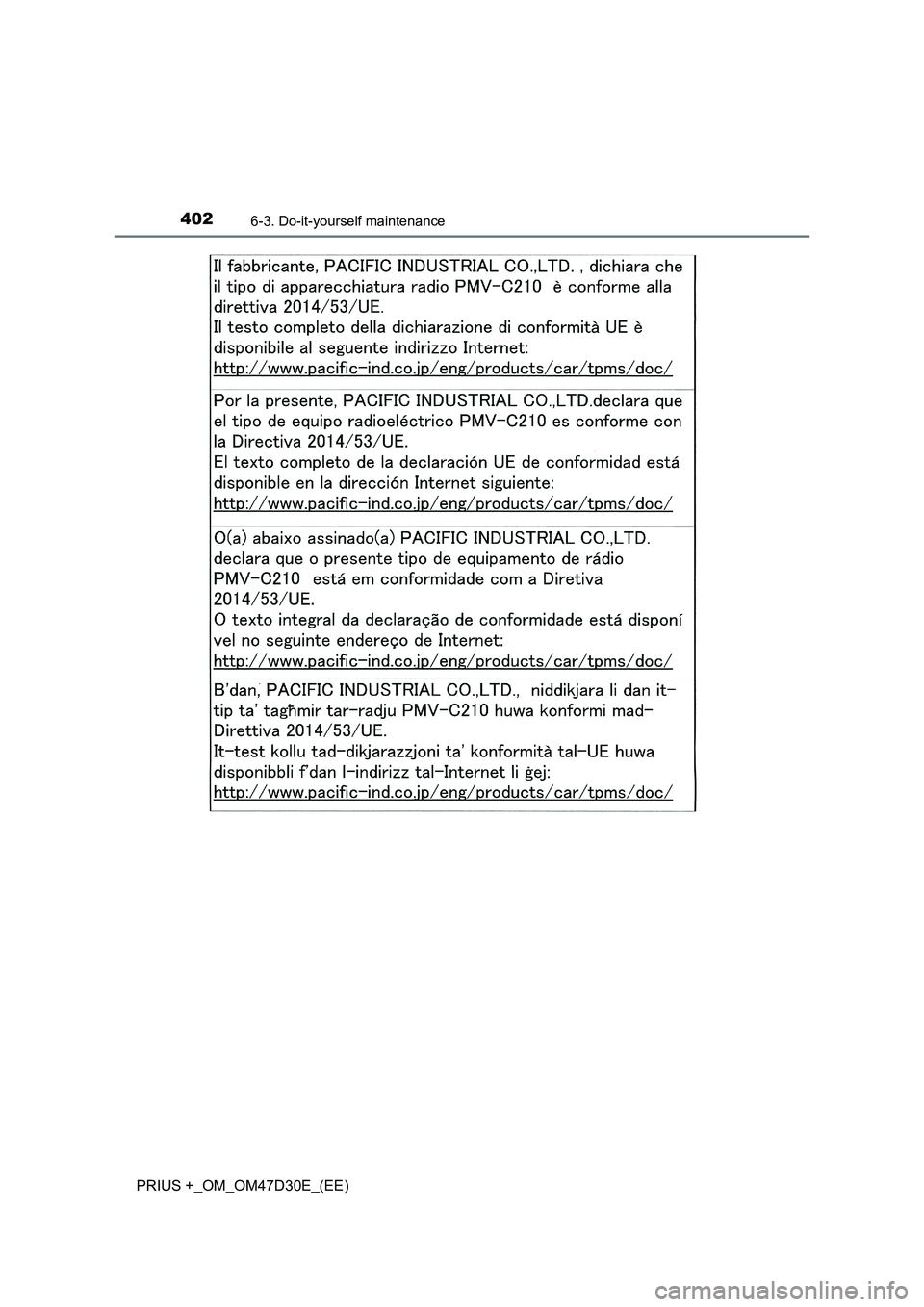 TOYOTA PRIUS PLUS 2019  Owners Manual 4026-3. Do-it-yourself maintenance
PRIUS +_OM_OM47D30E_(EE) 