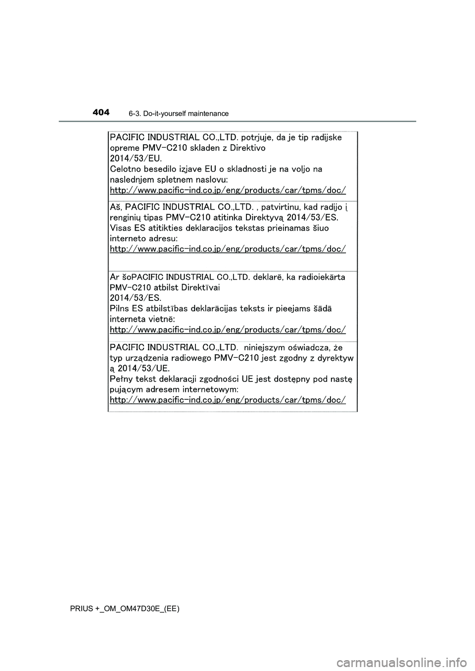 TOYOTA PRIUS PLUS 2019  Owners Manual 4046-3. Do-it-yourself maintenance
PRIUS +_OM_OM47D30E_(EE) 