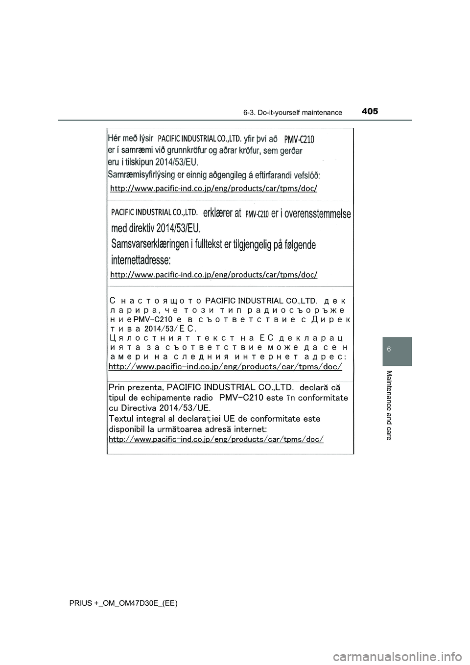 TOYOTA PRIUS PLUS 2019  Owners Manual 4056-3. Do-it-yourself maintenance
PRIUS +_OM_OM47D30E_(EE)
6
Maintenance and care 