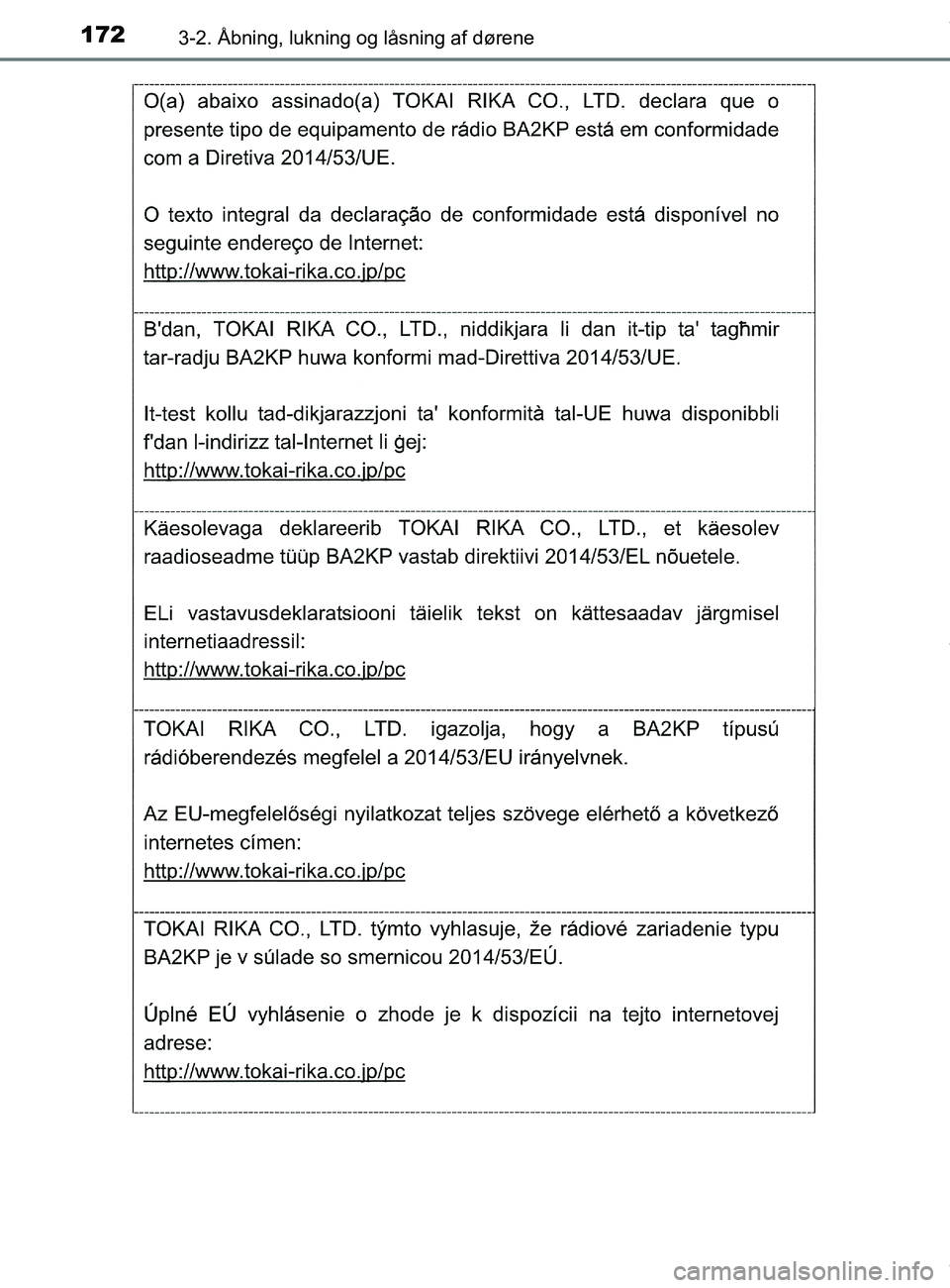 TOYOTA PRIUS PLUS 2019  Brugsanvisning (in Danish) 1723-2. Åbning, lukning og låsning af dørene
PRIUS +_OM_OM47D30DK_(EE)
OM47D30DK.book  Page 172  Wednesday, June 12, 2019  2:19 PM 