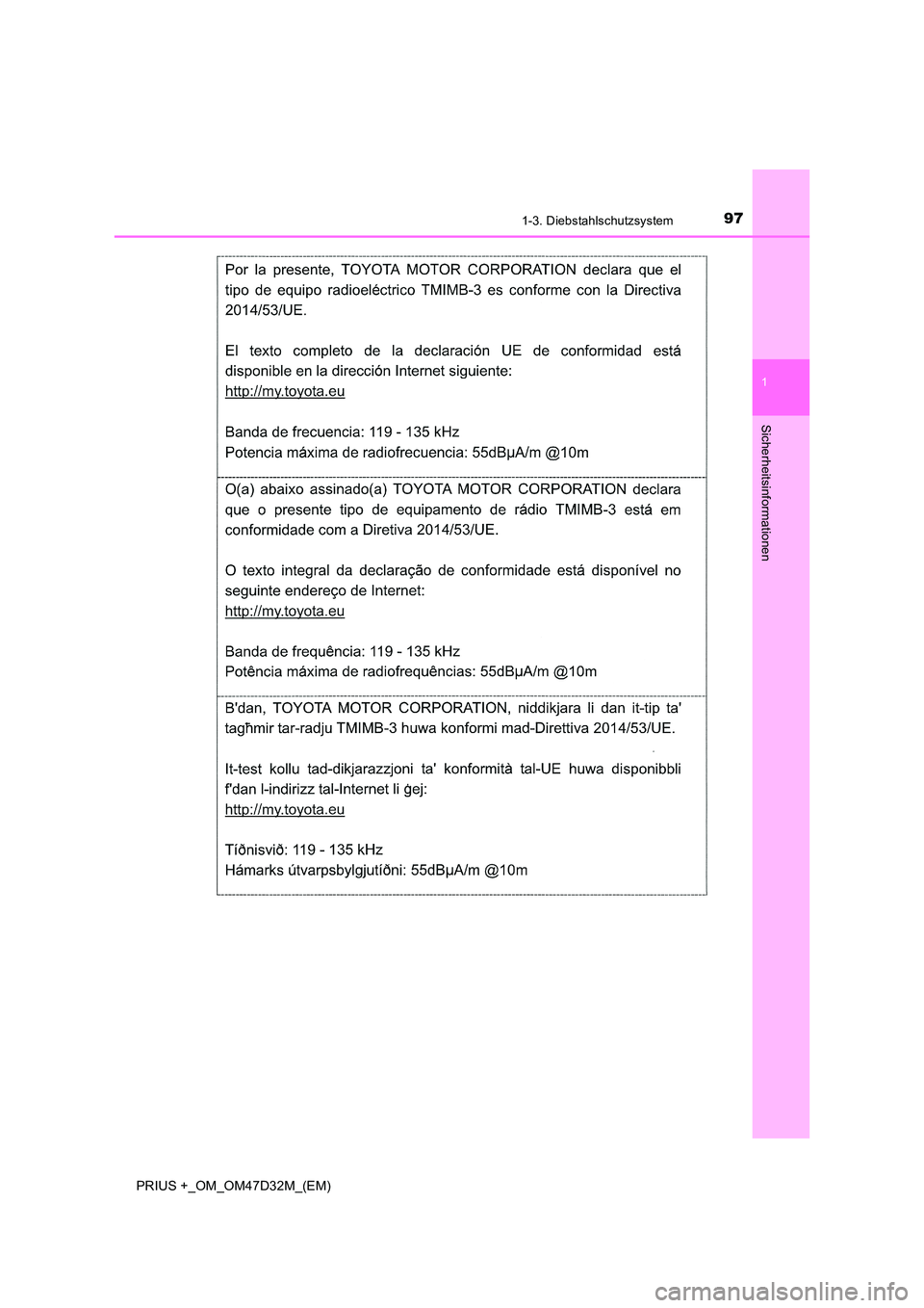 TOYOTA PRIUS PLUS 2019  Betriebsanleitungen (in German) 971-3. Diebstahlschutzsystem
1
PRIUS +_OM_OM47D32M_(EM)
Sicherheitsinformationen 