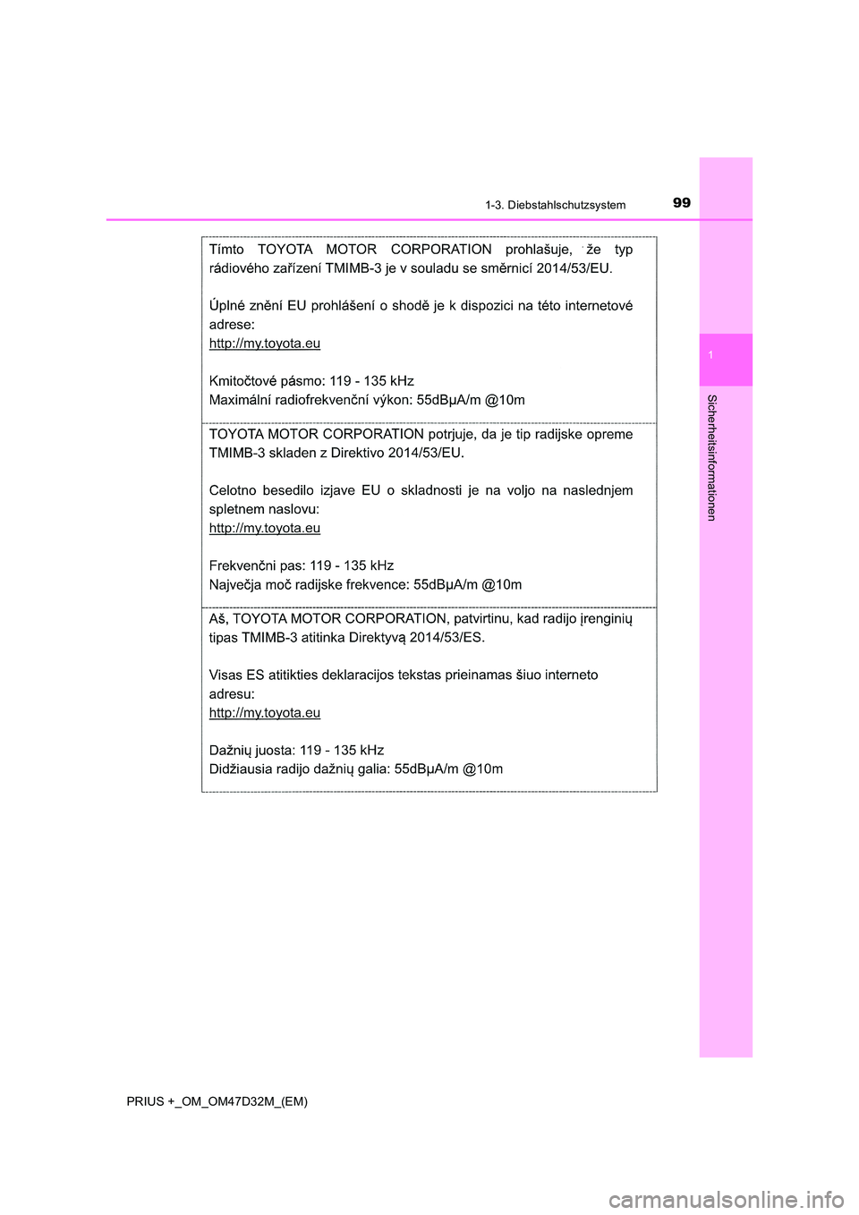 TOYOTA PRIUS PLUS 2019  Betriebsanleitungen (in German) 991-3. Diebstahlschutzsystem
1
PRIUS +_OM_OM47D32M_(EM)
Sicherheitsinformationen 