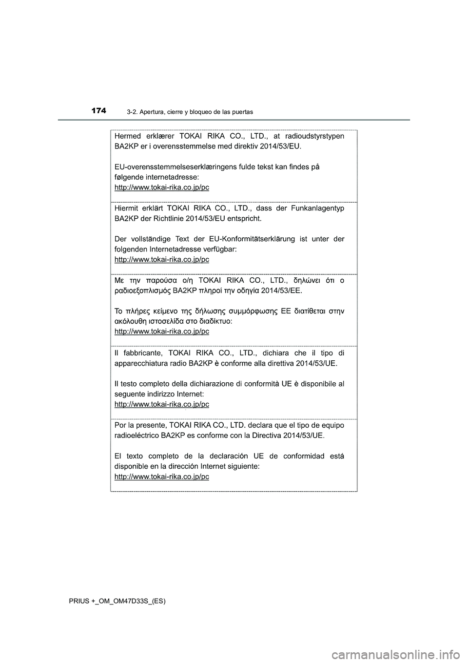 TOYOTA PRIUS PLUS 2019  Manual del propietario (in Spanish) 1743-2. Apertura, cierre y bloqueo de las puertas
PRIUS +_OM_OM47D33S_(ES) 