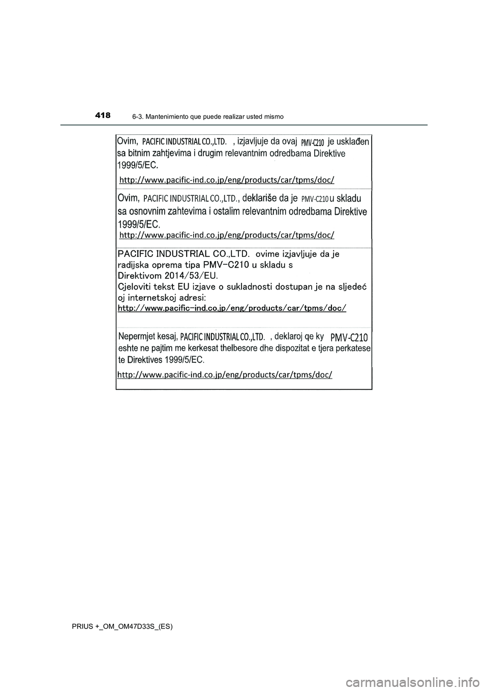 TOYOTA PRIUS PLUS 2019  Manual del propietario (in Spanish) 4186-3. Mantenimiento que puede realizar usted mismo
PRIUS +_OM_OM47D33S_(ES) 