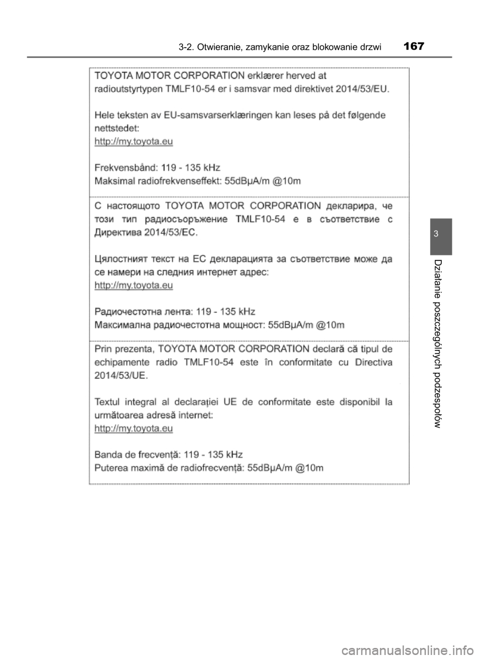 TOYOTA PRIUS PLUS 2019  Instrukcja obsługi (in Polish) 3-2. Otwieranie, zamykanie oraz blokowanie drzwi167
3
Dzia∏anie poszczególnych podzespo∏ów
7 PRIUS+ OM47D30E  14/3/19  11:18  Page 167    (Black plate) 