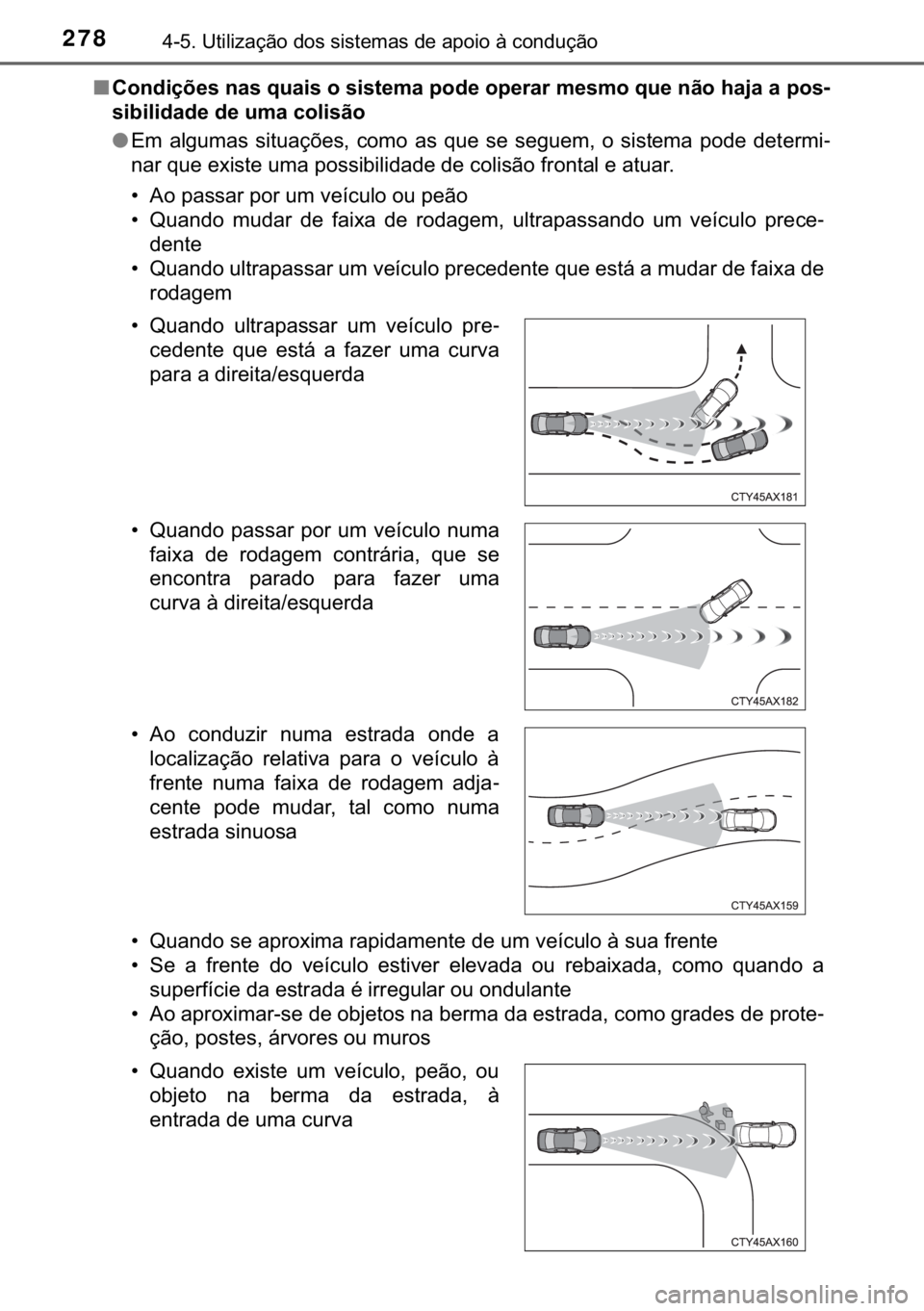 TOYOTA PRIUS PLUS 2019  Manual de utilização (in Portuguese) 278������8�W�L�O�L�]�D�o�m�R��G�R�V��V�L�V�W�H�P�D�V��G�H��D�S�R�L�R��j��F�R�Q�G�X�o�m�R
■<0026005200510047004c006f007d0048005600030051004400560003005400580044004c00560003005200030056004c