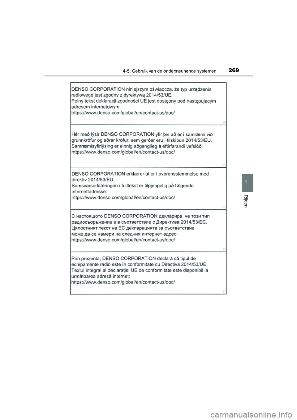 TOYOTA PRIUS PLUS 2018 Instructieboekje (in Dutch) 2694-5. Gebruik van de ondersteunende systemen
4
Rijden
PRIUS +_OM_OM47D30E_(EE)
PRIUS +_OM_OM47D30E_(EE).book Page 269 Friday, February 8, 2019 4:01 PM TOYOTA PRIUS PLUS 2018 Instructieboekje (in Dutch) 2694-5. Gebruik van de ondersteunende systemen
4
Rijden
PRIUS +_OM_OM47D30E_(EE)
PRIUS +_OM_OM47D30E_(EE).book Page 269 Friday, February 8, 2019 4:01 PM
