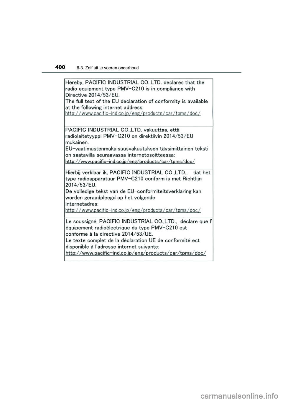 TOYOTA PRIUS PLUS 2018  Instructieboekje (in Dutch) 4006-3. Zelf uit te voeren onderhoud
PRIUS +_OM_OM47D30E_(EE)
PRIUS +_OM_OM47D30E_(EE).book  Page 400  Friday, February 8, 2019  4:01 PM 