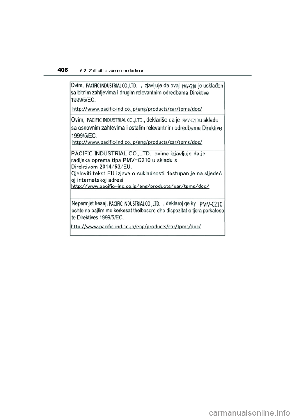 TOYOTA PRIUS PLUS 2018  Instructieboekje (in Dutch) 4066-3. Zelf uit te voeren onderhoud
PRIUS +_OM_OM47D30E_(EE)
PRIUS +_OM_OM47D30E_(EE).book  Page 406  Friday, February 8, 2019  4:01 PM 